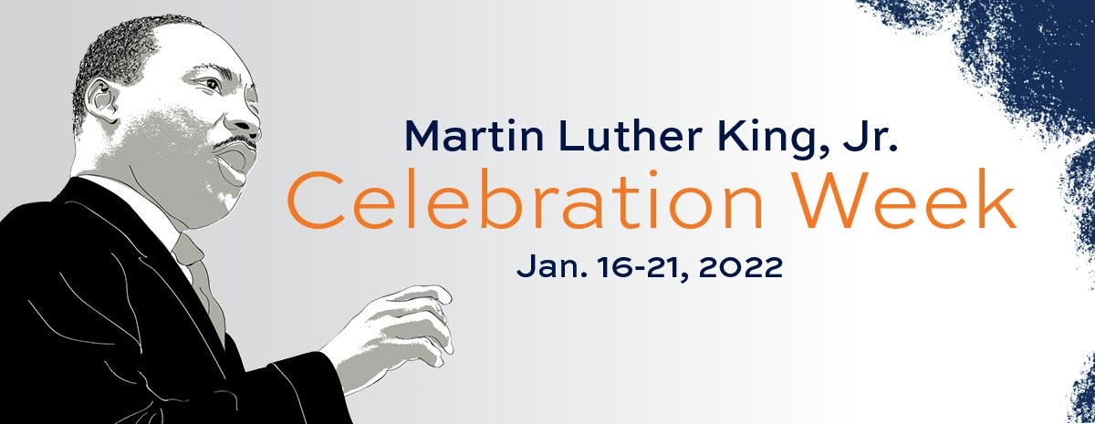Martin Luther King, Jr. celebration week.