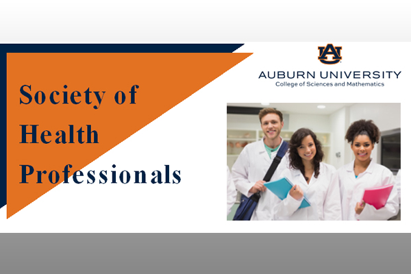 Auburn University’s Society of Health Professionals advancing on campus, providing support for pre-health students